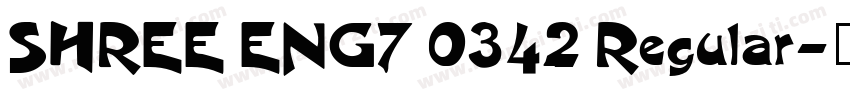 SHREE ENG7 0342 Regular字体转换